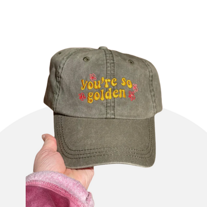 "You're So Golden" Embroidered Cap - Positive Vibes, Unisex, Adjustable